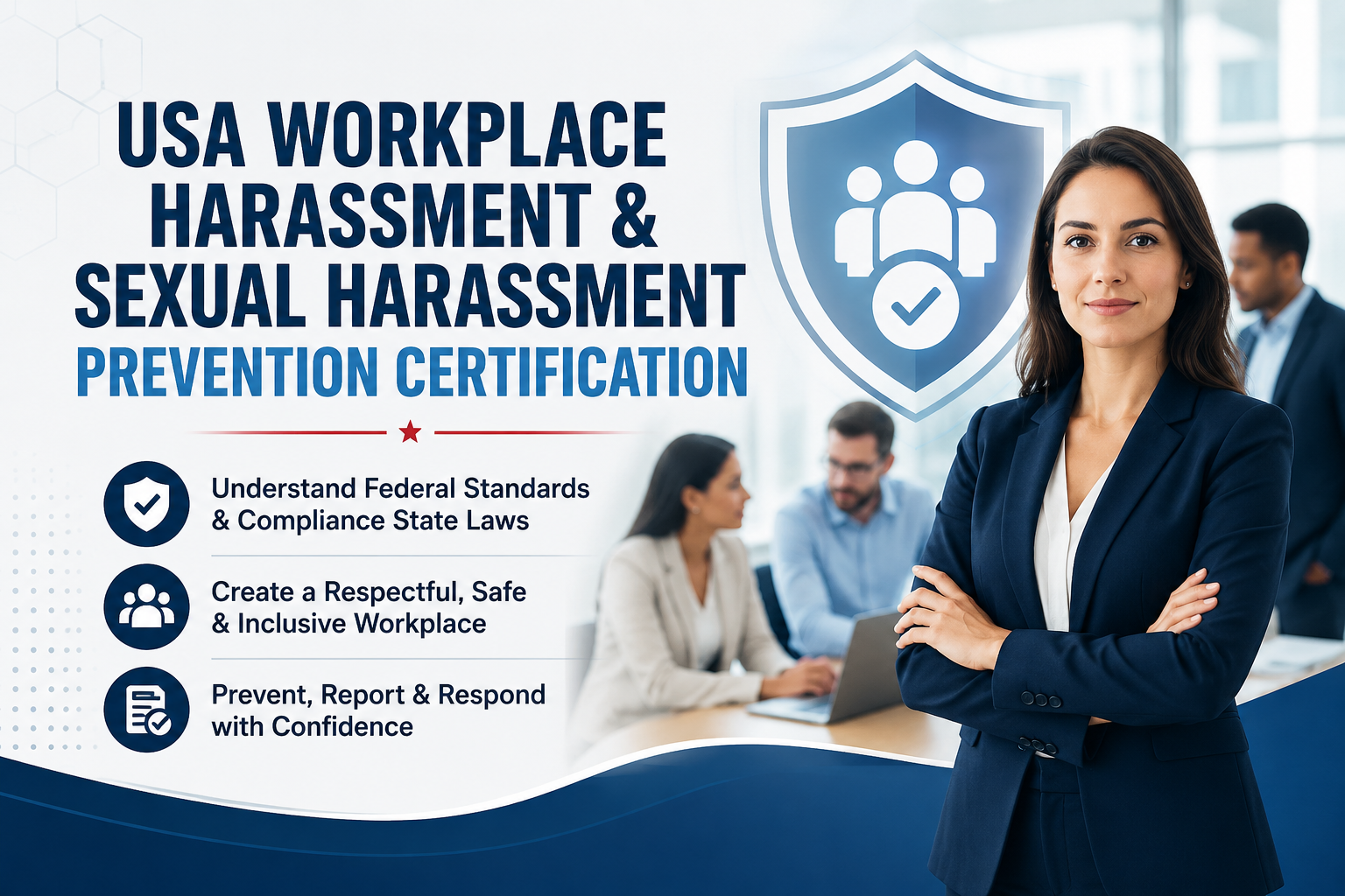 USA Workplace Harassment & Sexual Harassment Prevention Certification: Complete Guide to Workplace Compliance